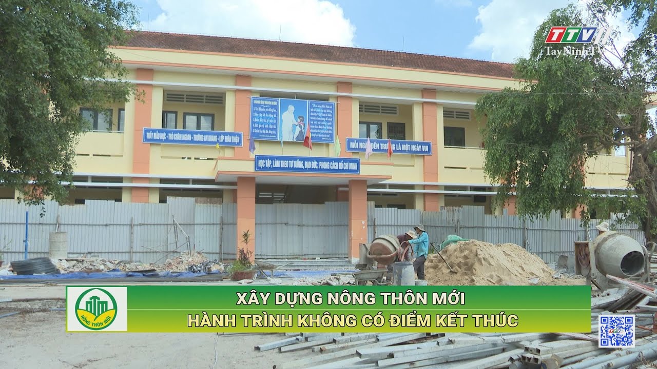 Xây dựng nông thôn mới hành trình không có điểm kết thúc | TayNinhTV